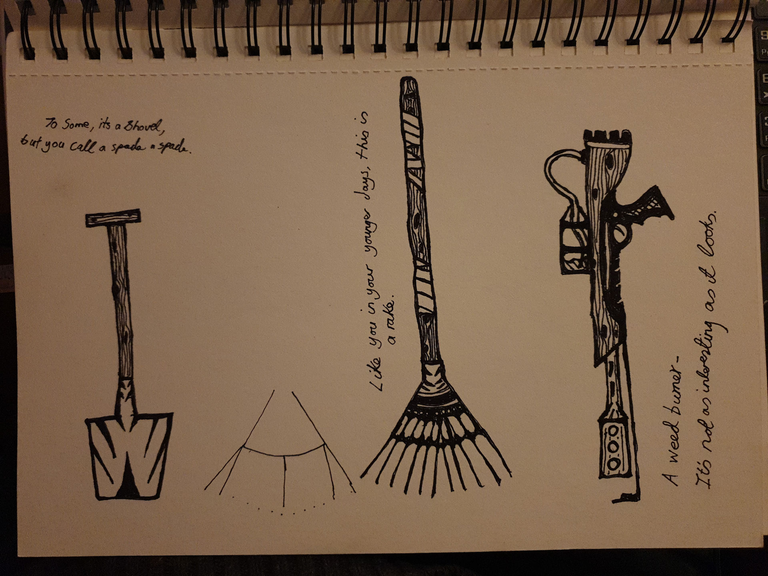 Black and white pen and paper drawing of a spade, rake, and weedburner
